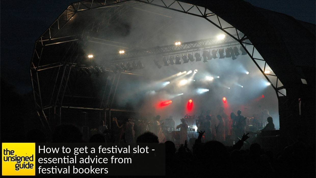 How to get a festival slot - essential advice from festival bookers!
